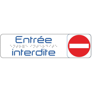 PLAQUE DE SIGNALISATION 170X45 MM ENTREE INTERDITE