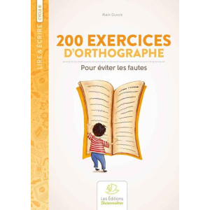 200 EXERCICES D'ORTHOGRAPHE CYCLE 3 