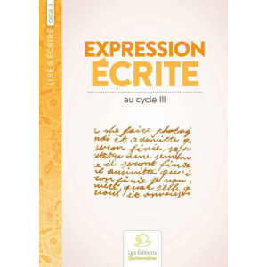 EXPRESSION ECRITE CYCLE 3  